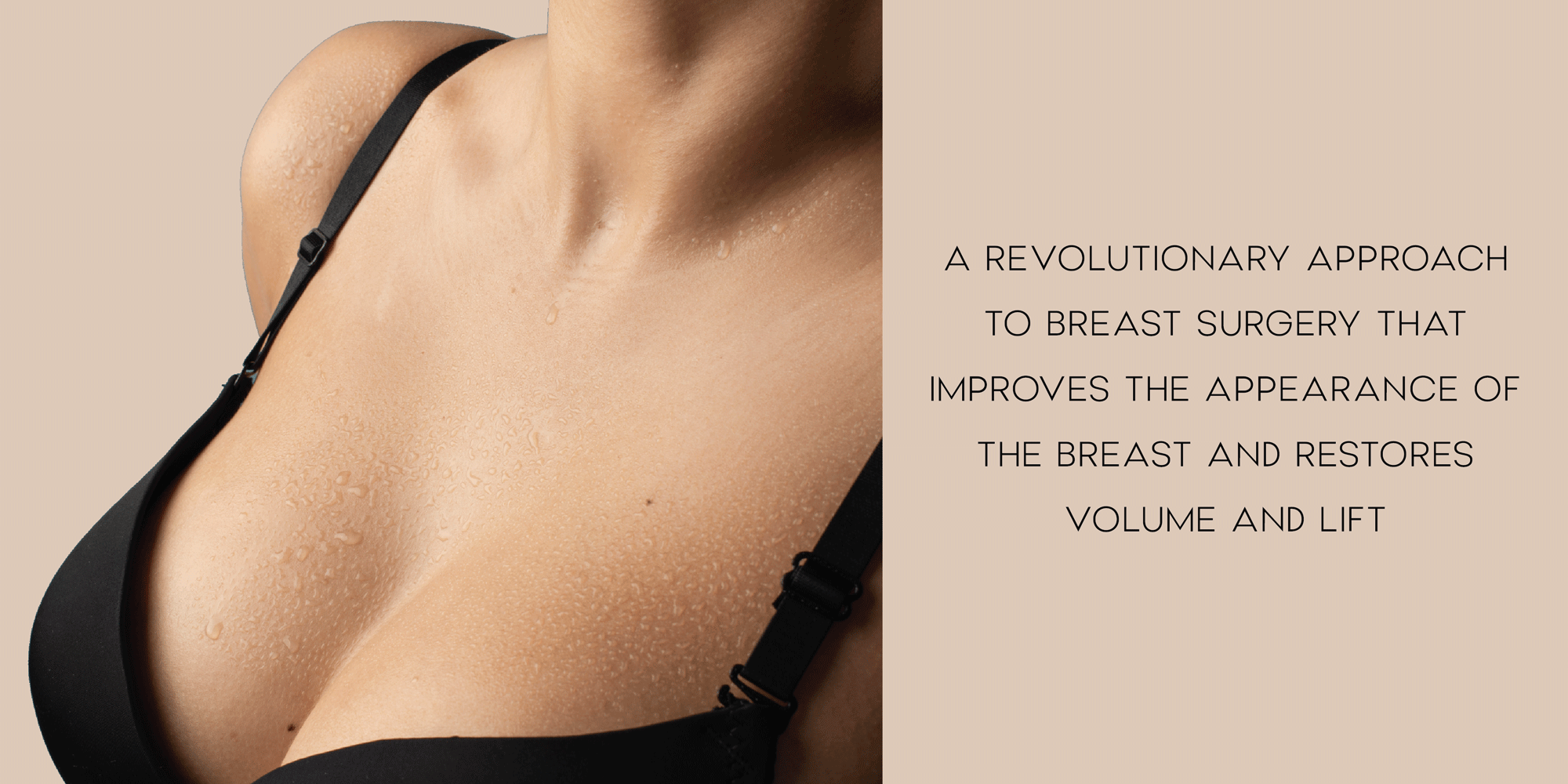 A revolutionary approach to breast surgery