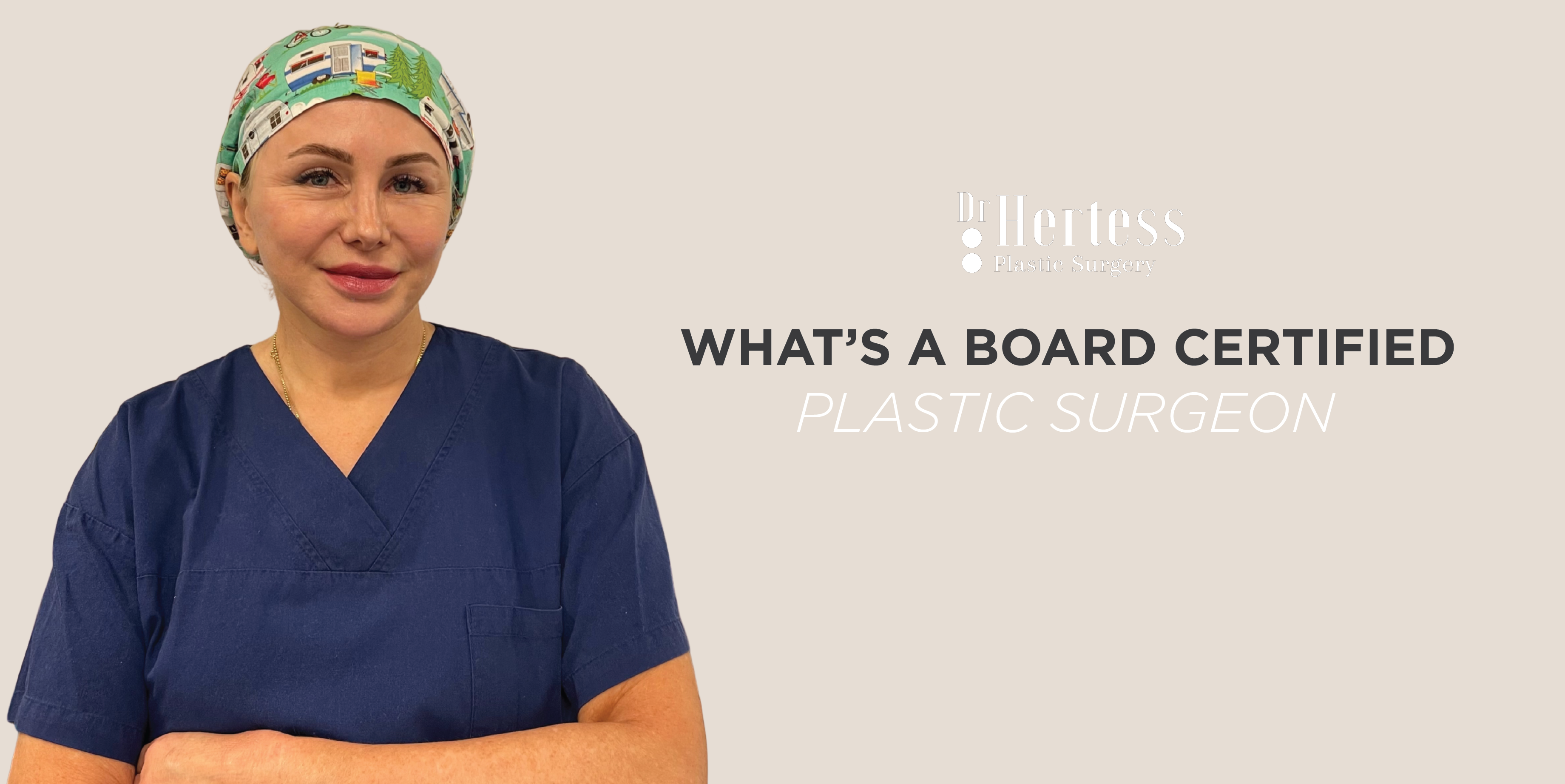 What is a board certified plastic surgeon?