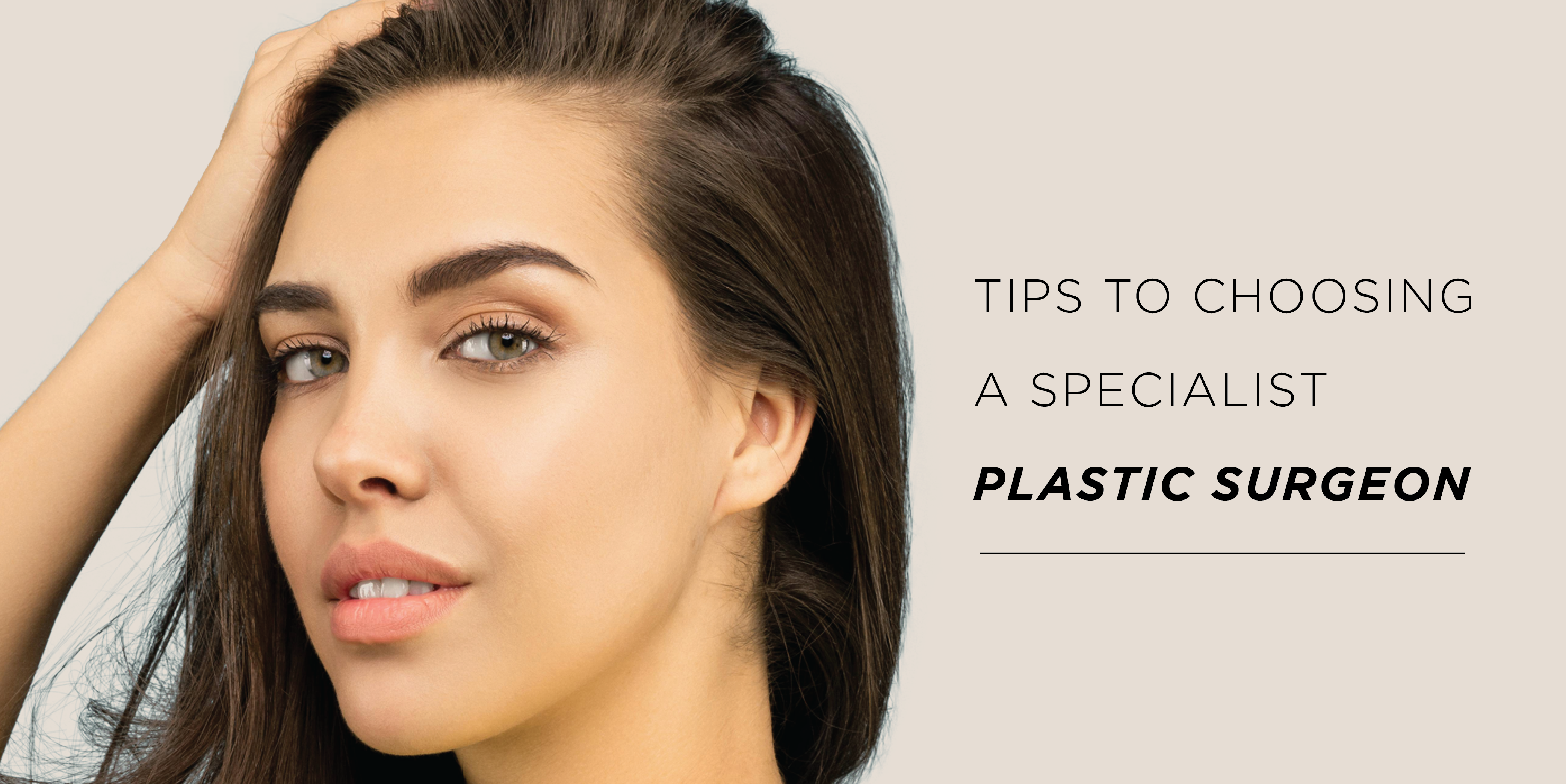 Tips to choosing a specialist plastic surgeon