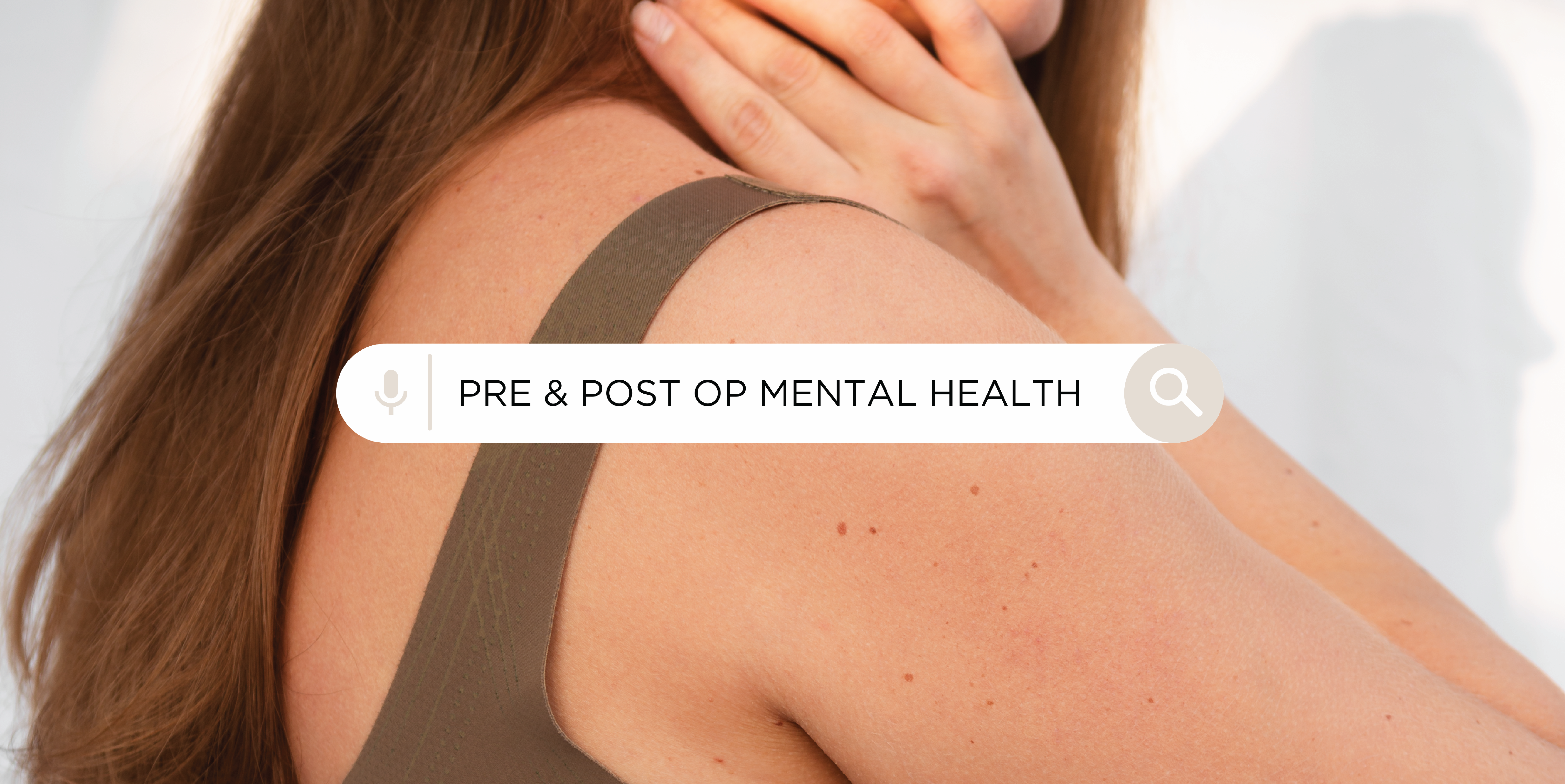 Pre & Post Op Mental Health